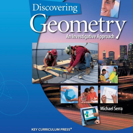 Discovering Geometry An Investigative Approach  More Practice Your Skills Student Workbook