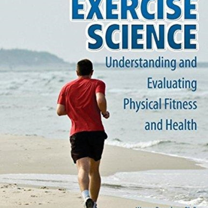 Exercise Science: Understanding and Evaluating