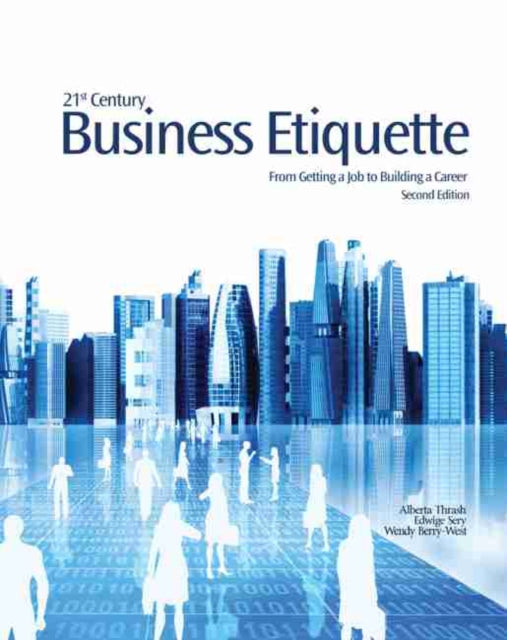 21st Century Business Etiquette: From Getting a Job to Building a Career