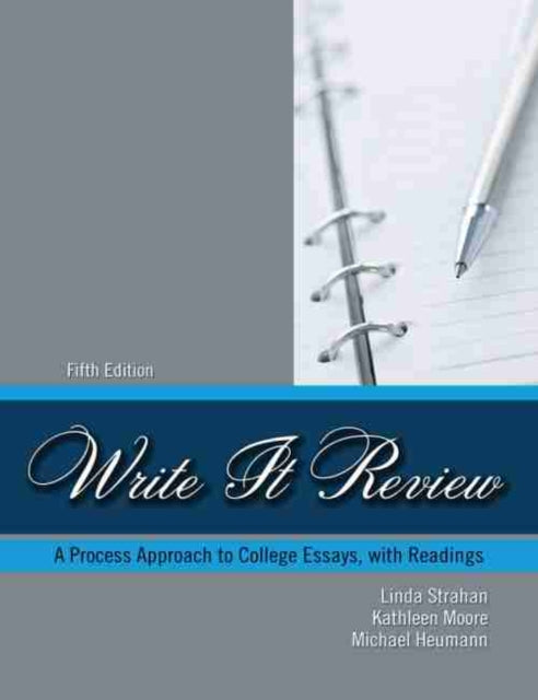 Write It Review: A Process Approach to College Essays with Readings