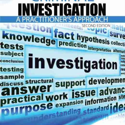 Criminal Investigation: A Practitioner's Approach