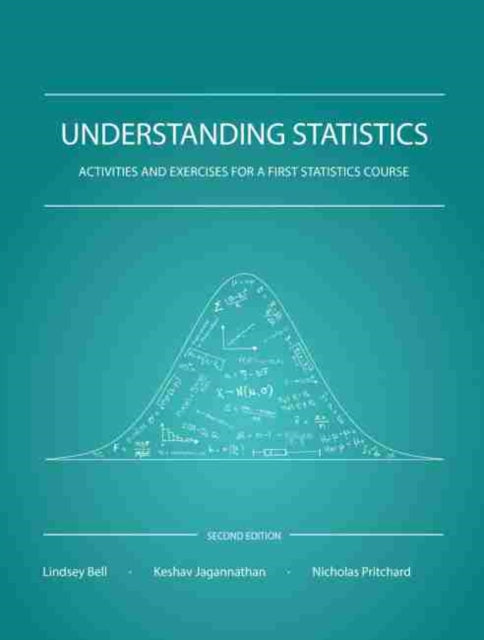 Understanding Statistics: Activities and Exercises for a First Statistics Course