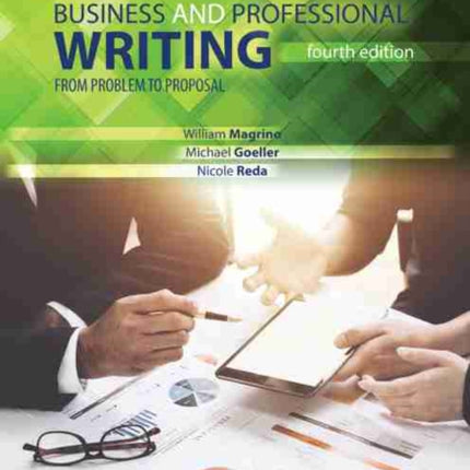 Business and Professional Writing: From Problem to Proposal