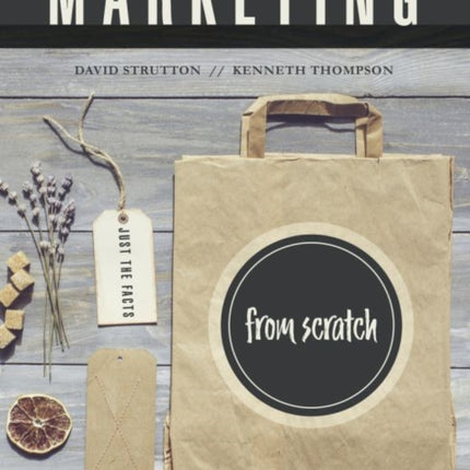 Marketing from Scratch: Just the Facts