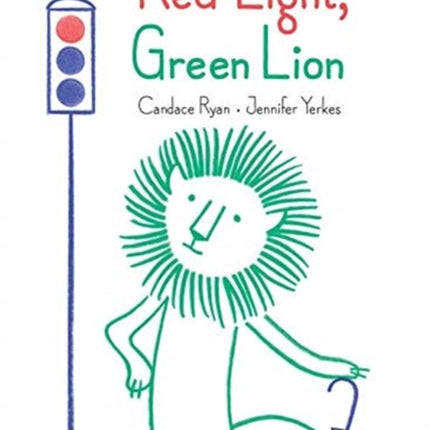 Red Light, Green Lion