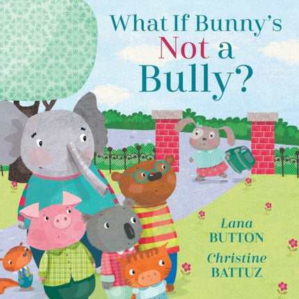 What If Bunny's Not A Bully?