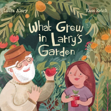 What Grew In Larry's Garden