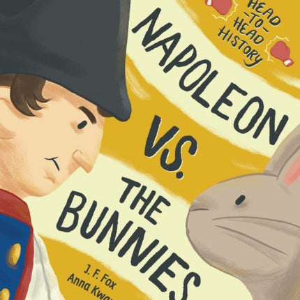 Napoleon Vs. The Bunnies