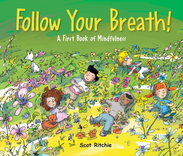 Folow Your Breath!: A First Book of Mindfulness