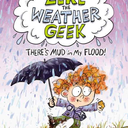 Zeke the Weather Geek Theres Mud in My Flood
