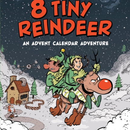 8 Tiny Reindeer: An Advent Calendar Adventure