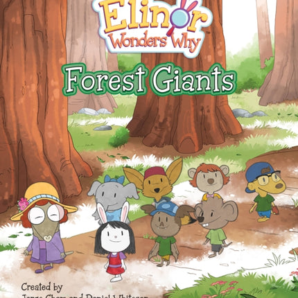 Elinor Wonders Why: Forest Giants