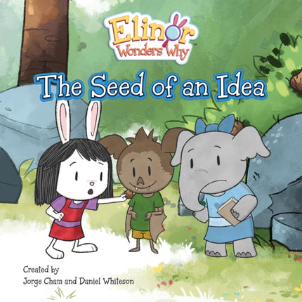 Elinor Wonders Why: The Seed Of An Idea