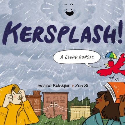 Kersplash A Cloud Bursts