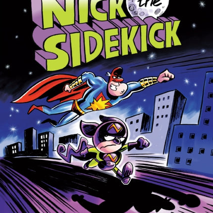 Nick the Sidekick