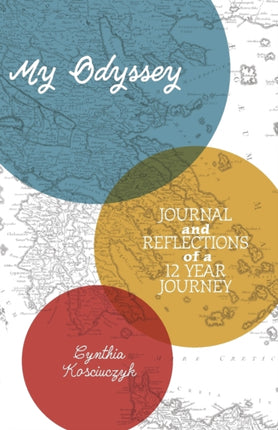 My Odyssey: Journal and reflections of a 12 year
