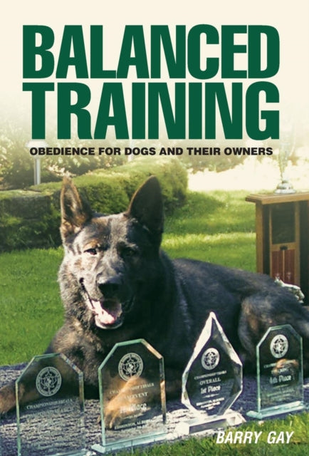 Balanced Training: Obedience for Dogs and Their