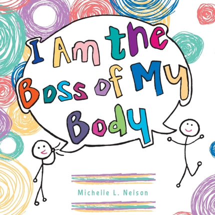 I Am the Boss of My Body