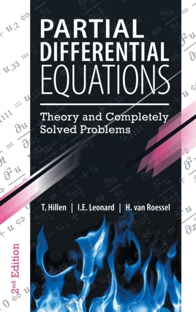 Partial Differential Equations: Theory and Completely Solved Problems