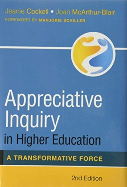 Appreciative Inquiry in Higher Education: A