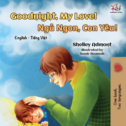 Goodnight, My Love!: English Vietnamese Bilingual