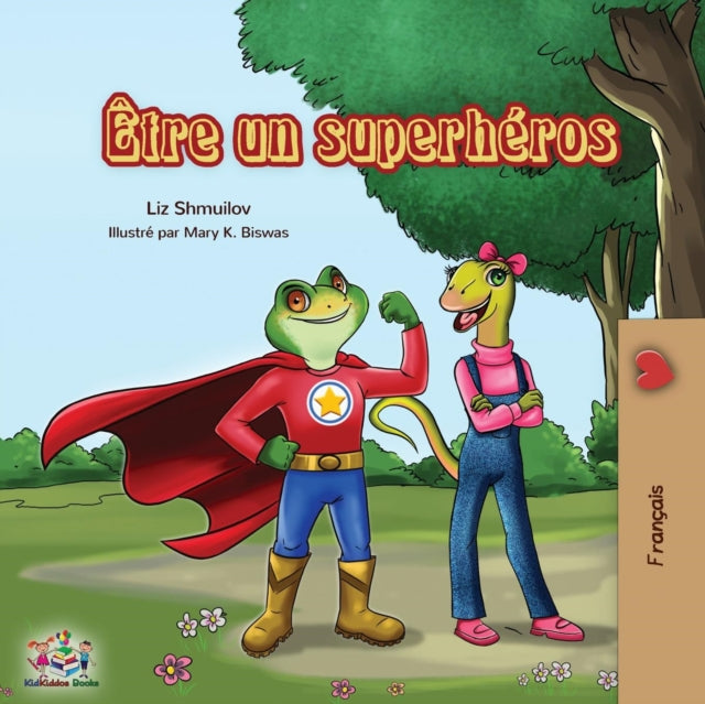 Être un superhéros: Being a Superhero - French