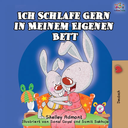 Ich Schlafe Gern in Meinem Eigenen Bett: I Love to Sleep in My Own Bed - German Edition