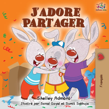 J'adore Partager: I Love to Share - French edition