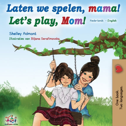 Laten we spelen, mama! Let's play, Mom! (Dutch