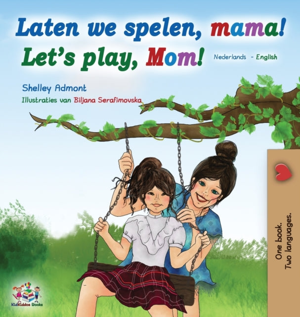 Laten we spelen, mama! Let's play, Mom! (Dutch