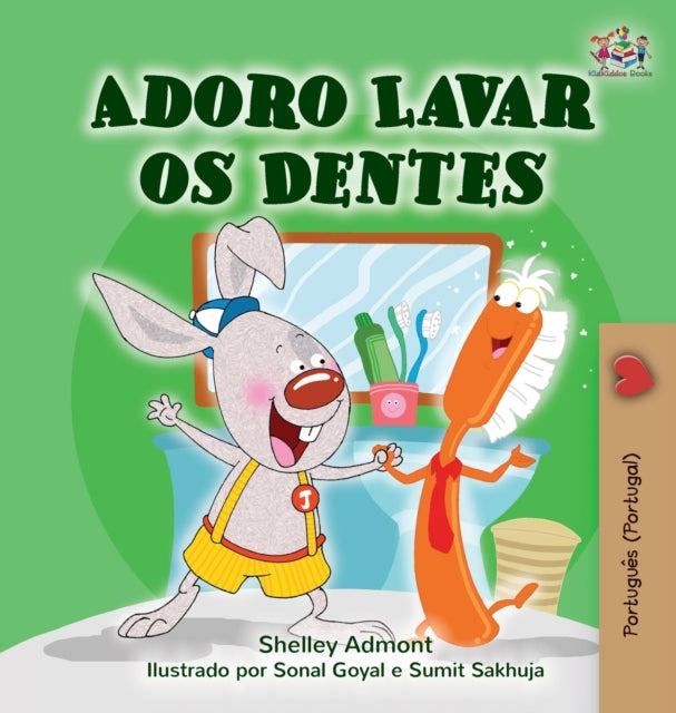 I Love to Brush My Teeth (Portuguese Edition -