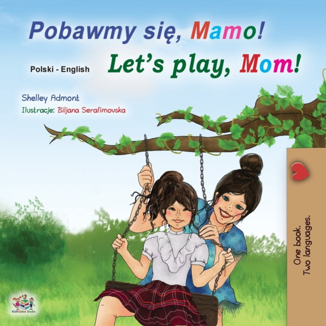 Let's play, Mom! (Polish English Bilingual