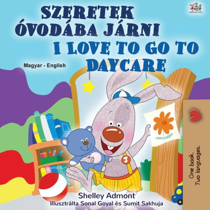 I Love to Go to Daycare (Hungarian English