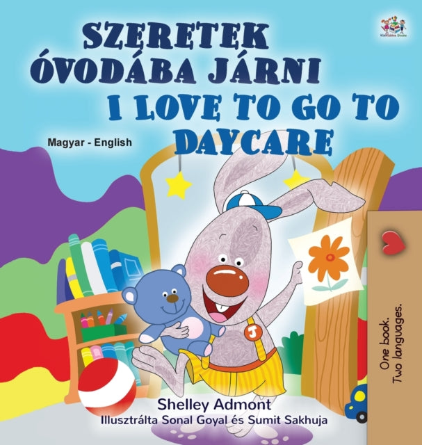 I Love to Go to Daycare (Hungarian English