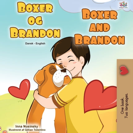 Boxer and Brandon (Danish English Bilingual Book