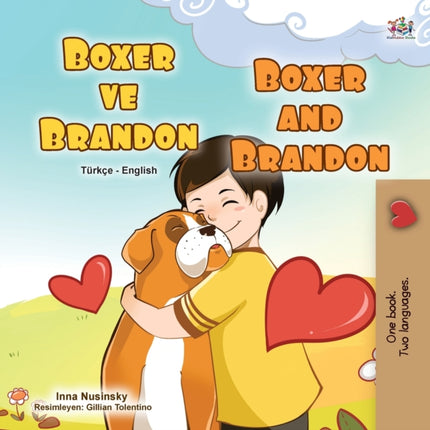 Boxer and Brandon (Turkish English Bilingual Children's Book)