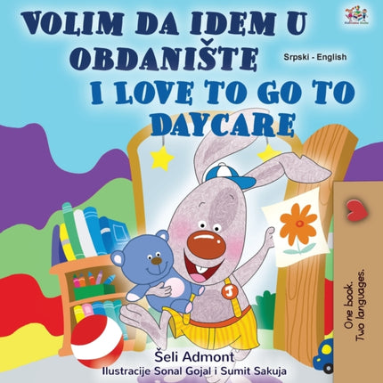 I Love to Go to Daycare (Serbian English