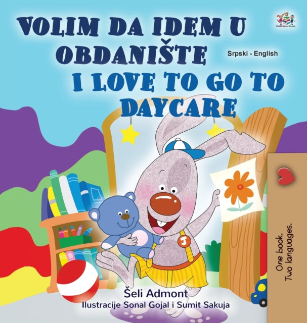I Love to Go to Daycare (Serbian English