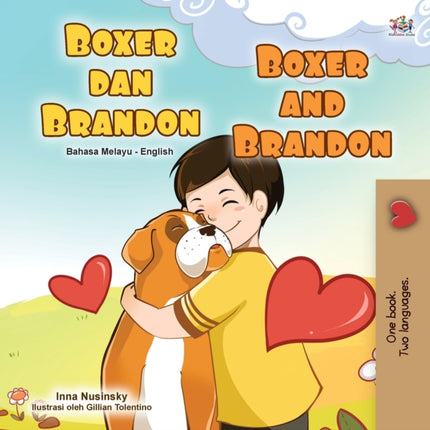 Boxer and Brandon (Malay English Bilingual Book
