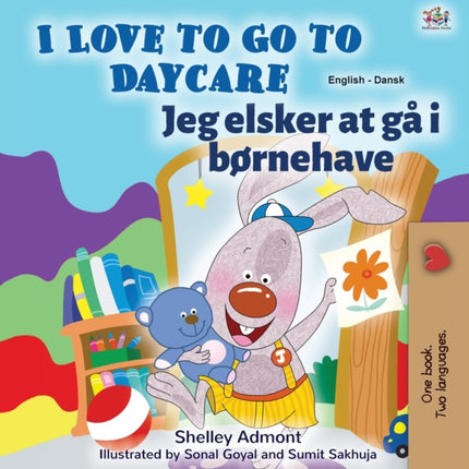 I Love to Go to Daycare (English Danish Bilingual