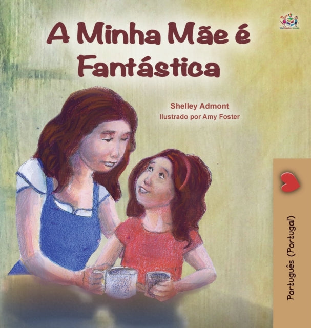 My Mom is Awesome (Portuguese Book for Kids -