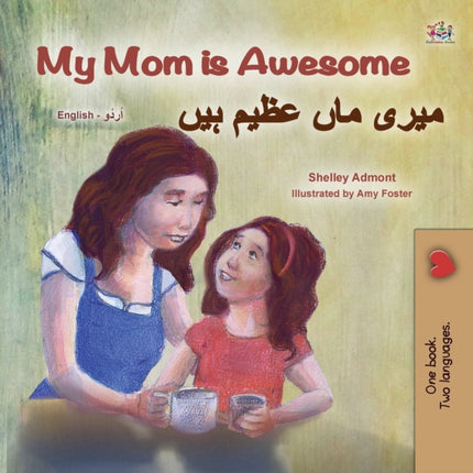 My Mom is Awesome (English Urdu Bilingual Book