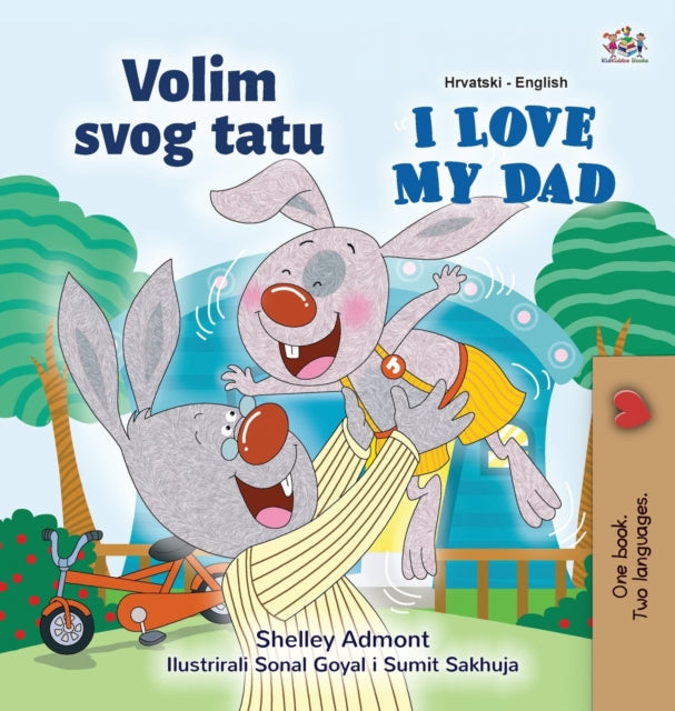 I Love My Dad (Croatian English Bilingual