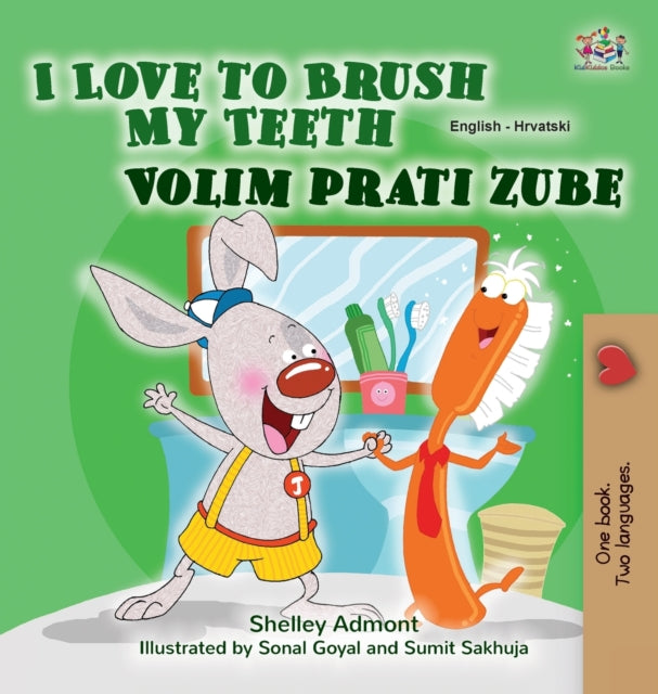I Love to Brush My Teeth (English Croatian