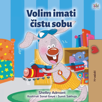 I Love to Keep My Room Clean (Croatian Book for