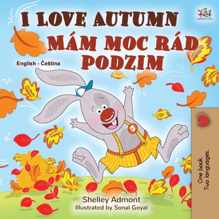 I Love Autumn (English Czech Bilingual Book for