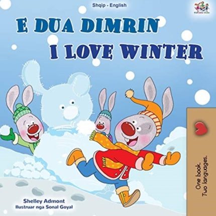 I Love Winter (Albanian English Bilingual Book for Kids)