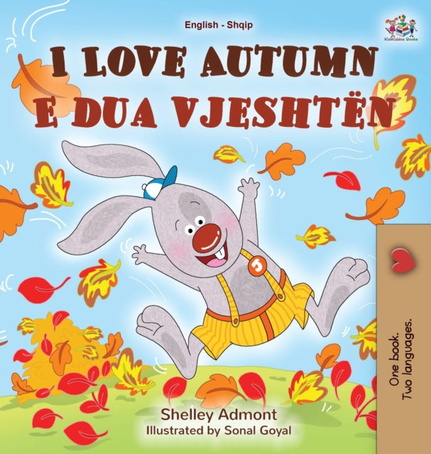 I Love Autumn (English Albanian Bilingual Book