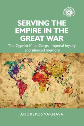 Serving the Empire in the Great War: The Cypriot