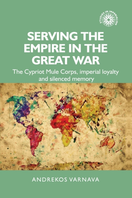 Serving the Empire in the Great War: The Cypriot